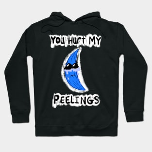 You Hurt My Peelings Crying Blue Banana Hoodie